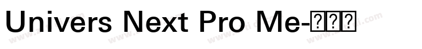 Univers Next Pro Me字体转换 Univers Next Pro Me字体转换